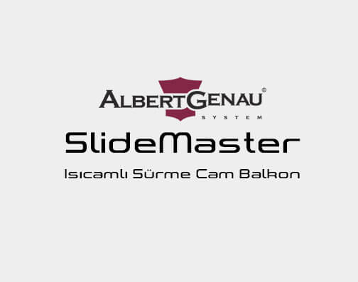 SlideMaster - Albert Genau | İMKA Alüminyum